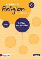 Wolfram Eilerts, Heinz-Günter Kübler - Kursbuch Religion Elementar 6 Ausgabe für Bayern. Lehrermaterialien, Häftad