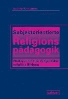 Joachim Kunstmann - Subjektorientierte Religionspädagogik, Häftad