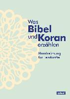 bokomslag Was Bibel und Koran erzählen - Handreichung für Lehrkräfte