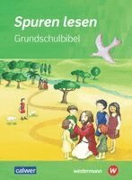 Ulrike von Altrock, Hans Burkhardt, Sabine Keppner, Damaris Knapp, Beate Peters, Kira Wagner, Hans Burkhardt, Damaris Knapp, Beate Peters - Spuren lesen Grundschulbibel, Häftad
