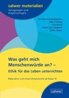 Wilhelm Schwendemann, Silke Trillhaas, York Breidt, André Paul Stöbener, Sadik Hassan, Jürgen Marose - Was geht mich Menschenwürde an?, Häftad