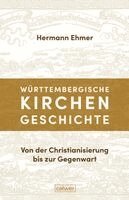 Hermann Ehmer - Württembergische Kirchengeschichte, Inbunden