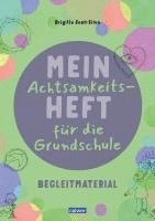 Brigitte Zeeh-Silva - Mein Achtsamkeitsheft für die Grundschule. Begleitmaterial, Häftad