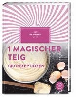 bokomslag 1 magischer Teig - 100 Rezeptideen