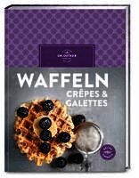 Oetker - Waffeln, Crêpes & Galettes, Inbunden