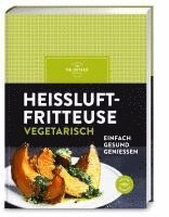Oetker Verlag - Heißluftfritteuse vegetarisch, Inbunden