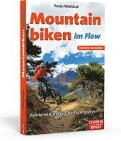 Mountainbiken im Flow -  Fahrtechnik-Training für Tourenfahrer 1