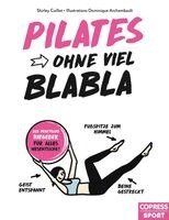 Shirley Coillot - Pilates ohne viel Blabla, Häftad