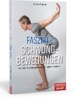 Stefan Wegener - Fasziale Schwungbewegungen, Häftad