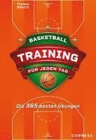 bokomslag Basketballtraining für jeden Tag. Die 365 besten Übungen.