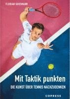 bokomslag Mit Taktik punkten. Die Kunst über Tennis nachzudenken