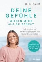Julia Sahm - Deine Gefühle wiegen mehr als du denkst. Befreie dich von emotionalem Essen und lebe mit Leichtigkeit., Häftad