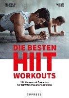 bokomslag Die besten HIIT Workouts. 100 Übungen und Programme für hochintensives Intervalltraining.