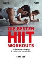 bokomslag Die besten HIIT Workouts. 100 Übungen und Programme für hochintensives Intervalltraining.