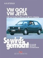 bokomslag VW GOLF II von 9/83 bis 6/92, VW JETTA II von 2/84 bis 9/91
