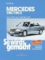 Hans-Rüdiger Etzold - So wird's gemacht. Mercedes 190/190 E, Häftad