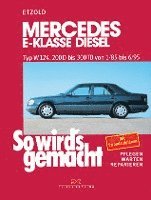 bokomslag So wird's gemacht Mercedes E-Klasse Diesel Typ W 124