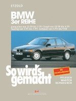 bokomslag So wird's gemacht. BMW 3er Reihe 100 - 193 PS ab Sept. '90