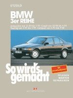 So wird's gemacht. BMW 3er Reihe 100 - 193 PS ab Sept. '90, Häftad