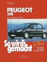 Hans-Rüdiger Etzold - So wird's gemacht. Peugeot 206 ab 10/98, Häftad