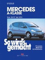 bokomslag So wird's gemacht. Mercedes A-Klasse ab 10/97