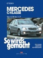 bokomslag So wird's gemacht: Mercedes C-Klasse von 6/00 bis 3/07