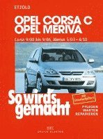 bokomslag Opel Corsa C 9/00 bis 9/06 - Opel Meriva 5/03 bis 4/10
