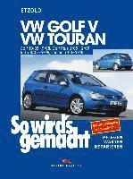 Hans-Rüdiger Etzold - So wird's gemacht. VW Golf V 10/03-9/08, VW Touran I, Häftad