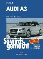 bokomslag So wirds gemacht. AUDI A3 von 5/03 bis 10/12