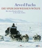 Die Spur der weißen Wölfe 1