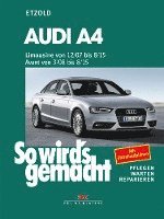 bokomslag Audi A4, Limousine 12/07-8/15, Avant 3/08-8/15