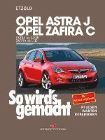 bokomslag Opel Astra J ab 12/09 Opel Zafira C ab 1/12
