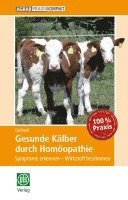 Gesunde Kälber durch Homöopathie 1