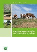 Anpassungsstrategien an den Klimawandel im Grünland 1