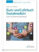 Kurs- und Lehrbuch Sozialmedizin 1