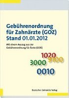 Gebührenordnung für Zahnärzte (GOZ) Stand 01.01.2012 1