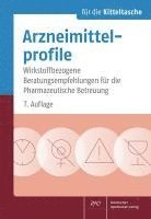 bokomslag Arzneimittelprofile Fur Die Kitteltasche: Wirkstoffbezogene Beratungsempfehlungen Fur Die Pharmazeutische Betreuung