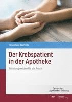 Dorothee Dartsch - Der Krebspatient in der Apotheke, Häftad