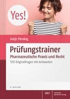 Antje Piening - Prufungstrainer Pharmazeutische PRAXIS Und Recht: 555 Originalfragen Mit Antworten, Häftad