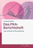 Constanze Schäfer - Das PKA-Berichtsheft, Häftad