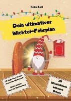 bokomslag Dein ultimativer Wichtel-Fahrplan