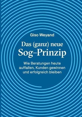 bokomslag (ganz) neue Sog-Prinzip