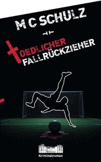 bokomslag Tdlicher Fallrckzieher