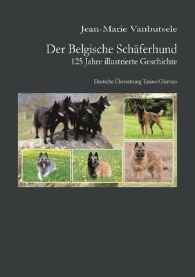 bokomslag Belgische Schäferhund 125 Jahre illustrierte Geschichte