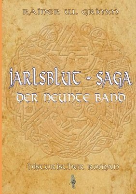 Rainer W Grimm, Rainer W. Grimm - Jarlsblut - Saga Der neunte Band, Häftad