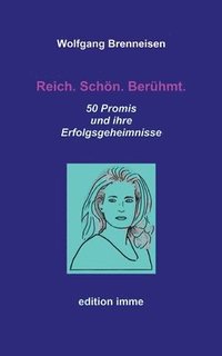 bokomslag Reich. Schön. Berühmt.