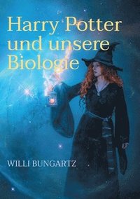 bokomslag Harry Potter und unsere Biologie