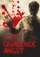 Quälende Angst 1