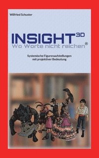 bokomslag Insight3D - Wo Worte nicht reichen