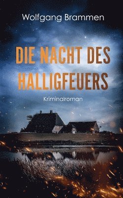 bokomslag Die Nacht des Halligfeuers